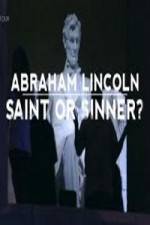 Watch Abraham Lincoln Saint or Sinner M4ufreemovies