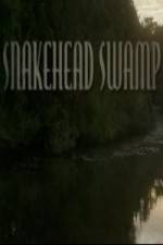 Watch SnakeHead Swamp M4ufreemovies