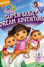 Watch Dora The Explorer: Super Babies' Dream Adventure M4ufreemovies