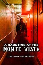 Watch A Haunting at the Monte Vista M4ufreemovies