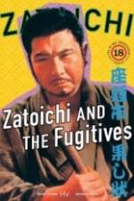 Watch Zatoichi and the Fugitives M4ufreemovies