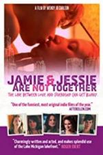 Watch Jamie and Jessie Are Not Together M4ufreemovies