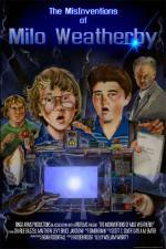 Watch The MisInventions of Milo Weatherby M4ufreemovies