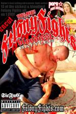 Watch Felony Fights Bloodiest Battles M4ufreemovies
