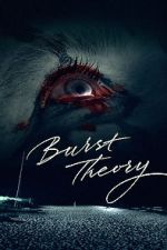 Watch Burst Theory M4ufreemovies