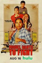 Watch Miguel Wants to Fight M4ufreemovies