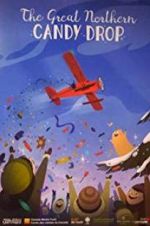 Watch The Great Northern Candy Drop M4ufreemovies