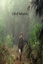 Watch Old Mate M4ufreemovies