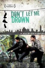Watch Don't Let Me Drown M4ufreemovies