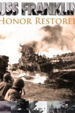 Watch USS Franklin Honor Restored M4ufreemovies