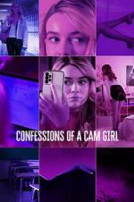 Watch Confessions of a Cam Girl M4ufreemovies