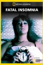 Watch National Geographic Fatal Insomnia M4ufreemovies