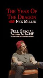 Watch Nick Mullen: The Year of the Dragon M4ufreemovies
