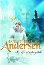 Watch Hans Christian Andersen: My Life as a Fairy Tale M4ufreemovies