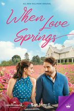 Watch When Love Springs M4ufreemovies
