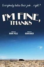 Watch I\'m Fine, Thanks M4ufreemovies