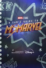 Watch A Fan\'s Guide to Ms. Marvel (Short 2022) M4ufreemovies
