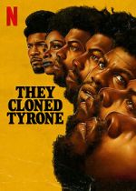 Watch They Cloned Tyrone M4ufreemovies