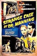 Watch The Strange Case of Dr. Manning M4ufreemovies