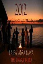 Watch 2012 The Mayan Word M4ufreemovies