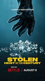 Watch Stolen: Heist of the Century M4ufreemovies