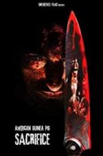 Watch American Guinea Pig: Sacrifice M4ufreemovies