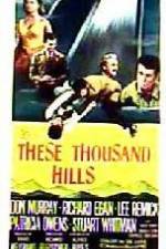 Watch These Thousand Hills M4ufreemovies