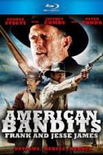 Watch American Bandits Frank and Jesse James M4ufreemovies