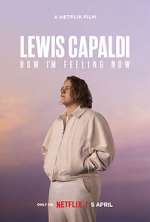 Watch Lewis Capaldi: How I'm Feeling Now M4ufreemovies