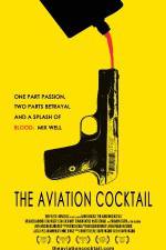 Watch The Aviation Cocktail M4ufreemovies