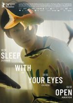 Watch Sleep with Your Eyes Open M4ufreemovies