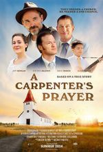 Watch A Carpenter\'s Prayer M4ufreemovies