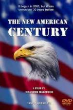 Watch The New American Century M4ufreemovies
