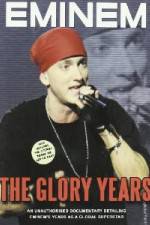 Watch Eminem - The Glory Years M4ufreemovies