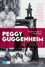 Watch Peggy Guggenheim: Art Addict M4ufreemovies