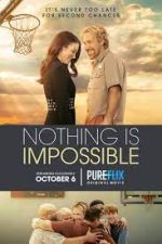 Watch Nothing is Impossible M4ufreemovies