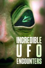 Watch Incredible UFO Encounters M4ufreemovies