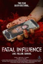 Watch Fatal Influence: Like. Follow. Survive. M4ufreemovies
