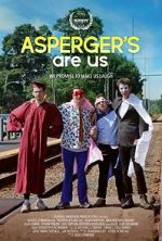 Watch Asperger's Are Us M4ufreemovies