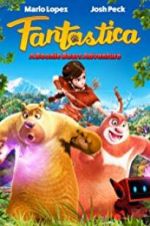 Watch Fantastica: A Boonie Bears Adventure M4ufreemovies