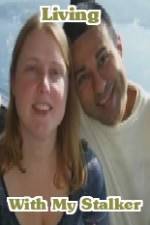 Watch Living with My Stalker M4ufreemovies