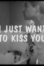 Watch I Just Want to Kiss You M4ufreemovies