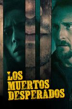 Watch Los Muertos Desperados M4ufreemovies
