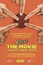 Watch REESE The Movie: A Movie About REESE M4ufreemovies