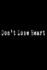 Watch Don't Lose Heart M4ufreemovies