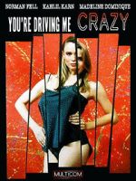 Watch You\'re Driving Me Crazy M4ufreemovies