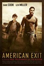 Watch American Exit M4ufreemovies