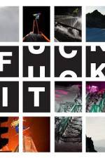 Watch FUCK IT M4ufreemovies