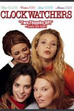 Watch Clockwatchers M4ufreemovies