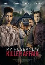 Watch My Husband's Killer Affair M4ufreemovies